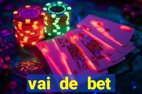 vai de bet plataforma gusttavo lima